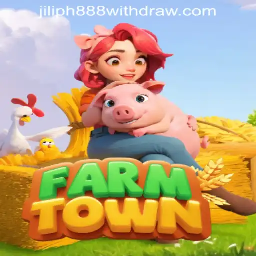 Mastering FarmTown and Navigating Withdrawals in Jiliph888