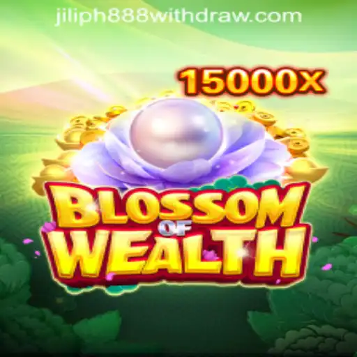BlossomofWealth: A Deep Dive into the Game and Withdrawal Process on Jiliph888