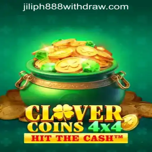 Unlocking the Excitement: Delve into the World of CloverCoins4x4 and Learn How to Withdraw in Jiliph888